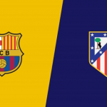 Prediksi Skor Bola Barcelona VS Atletico Madrid 01 Juli 2020
